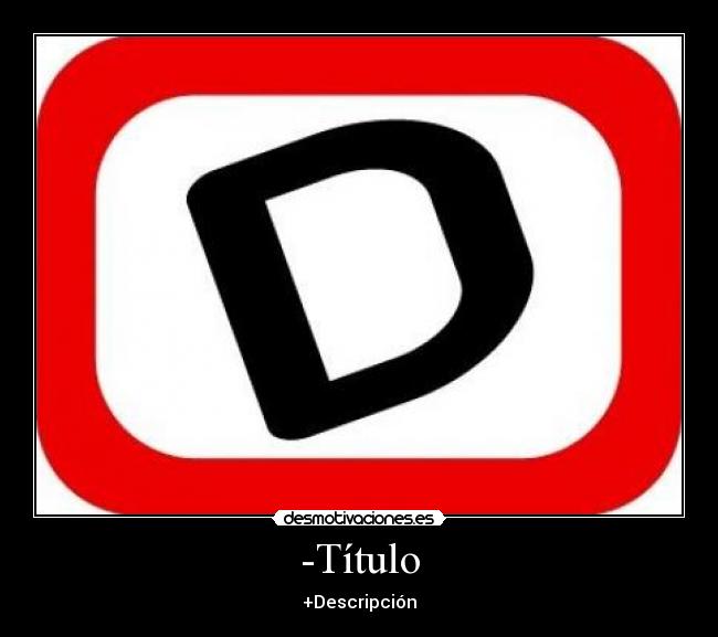 -Título - +Descripción