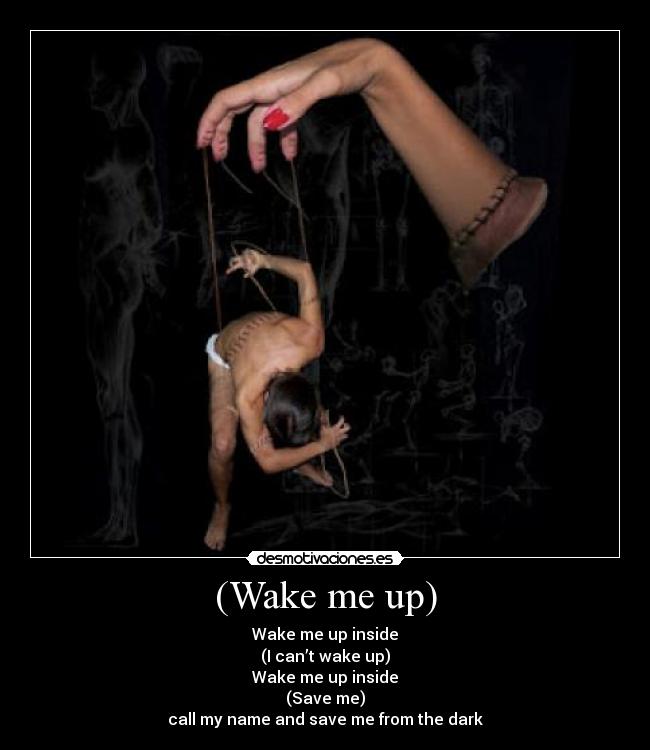 (Wake me up) -