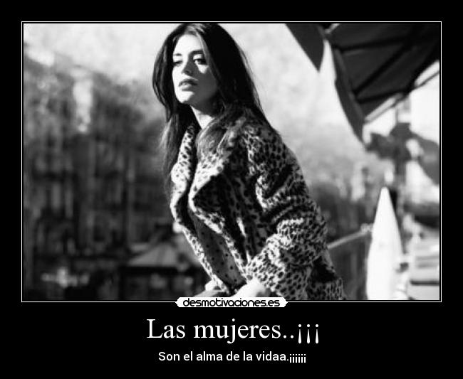 Las mujeres..¡¡¡ - 