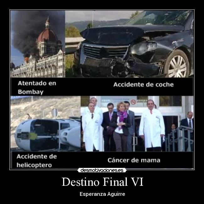Destino Final VI - Esperanza Aguirre