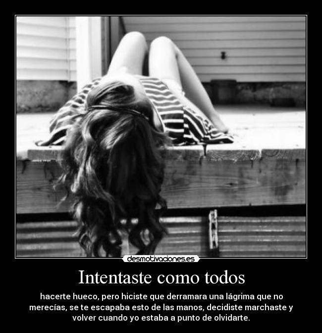 Intentaste como todos -