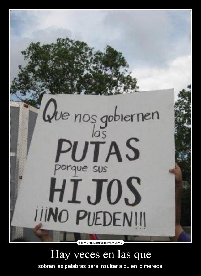 Hay veces en las que -