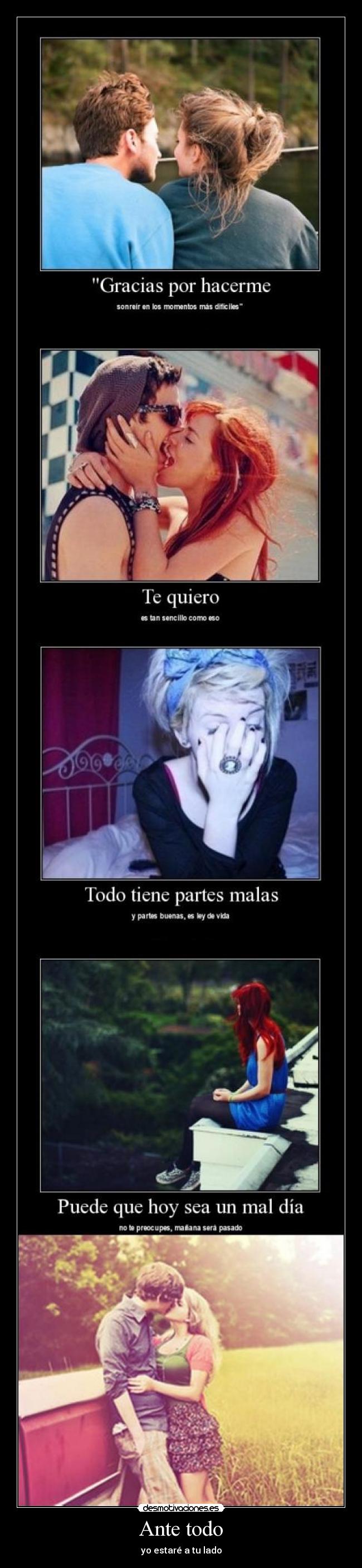 Ante todo - yo estaré a tu lado