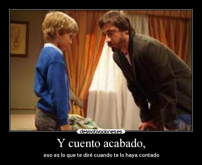 Y cuento acabado, - 