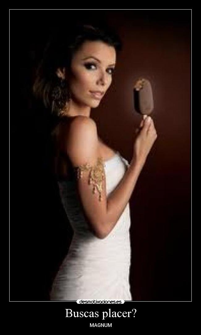 Buscas placer? - MAGNUM