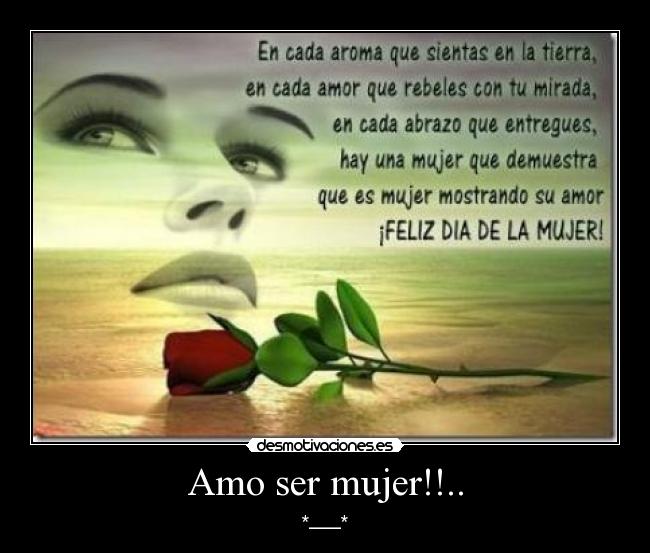 Amo ser mujer!!.. - 