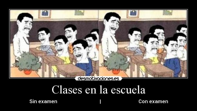 Clases en la escuela - Sin examen | Con examen