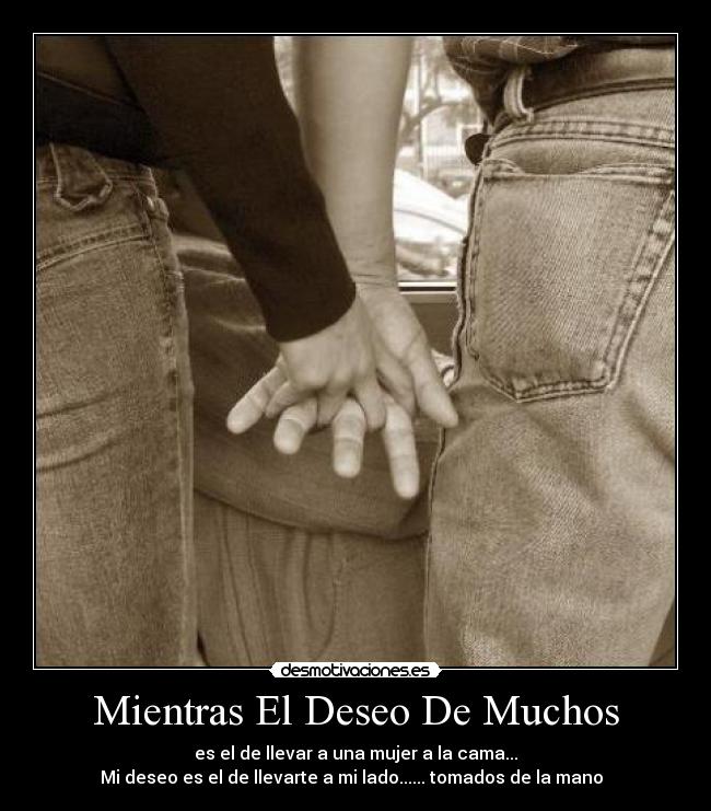 Mientras El Deseo De Muchos - 