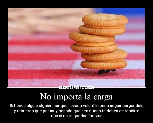 No importa la carga -