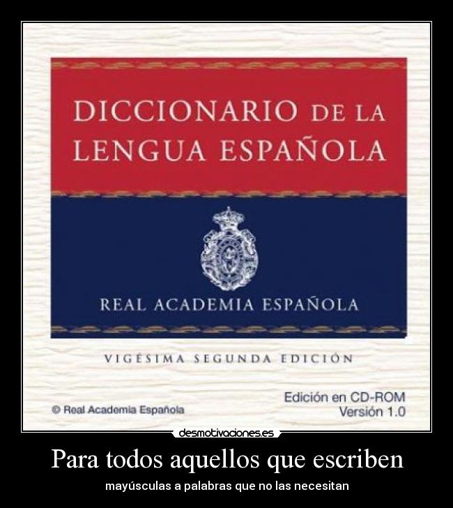 carteles rae diccionario gente que sabe escribir porque pegaron pequenos desmotivaciones