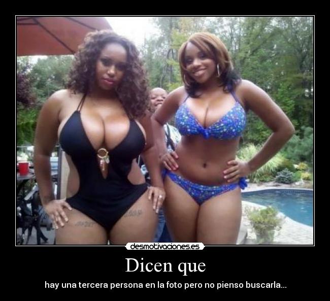 Dicen que - hay una tercera persona en la foto pero no pienso buscarla...