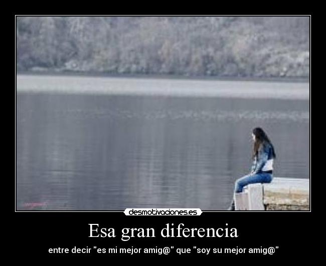 Esa gran diferencia - 