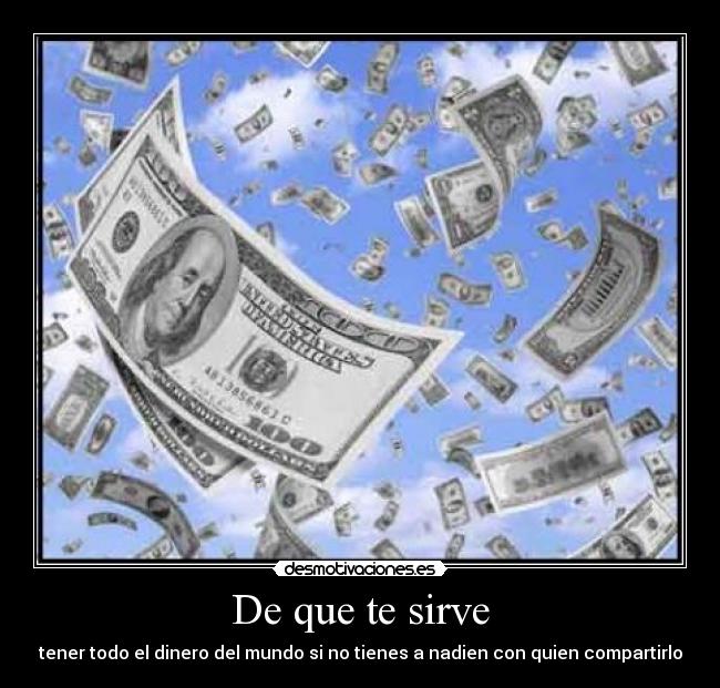 De que te sirve -