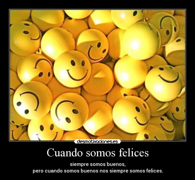 Cuando somos felices - 