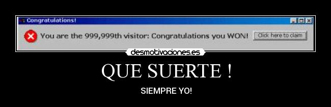 QUE SUERTE ! - 