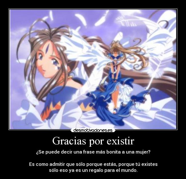 Gracias por existir - 