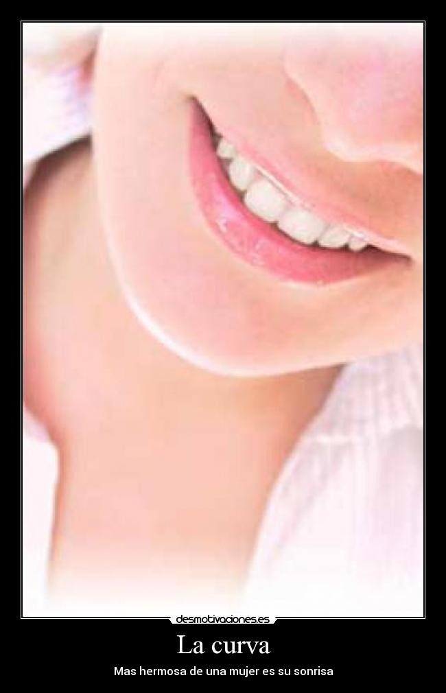 La curva - Mas hermosa de una mujer es su sonrisa