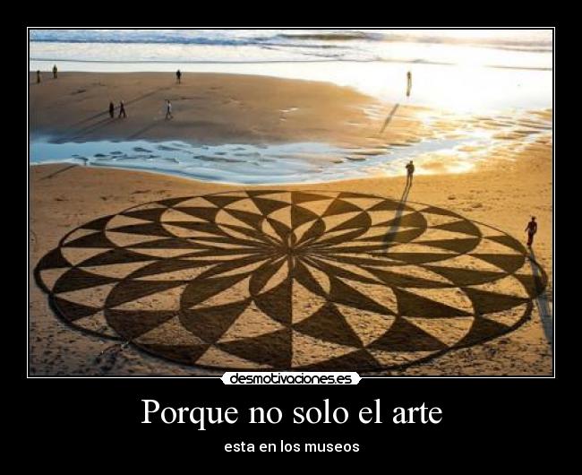 Porque no solo el arte -