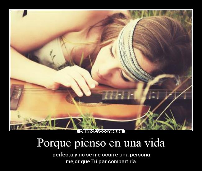 Porque pienso en una vida - 