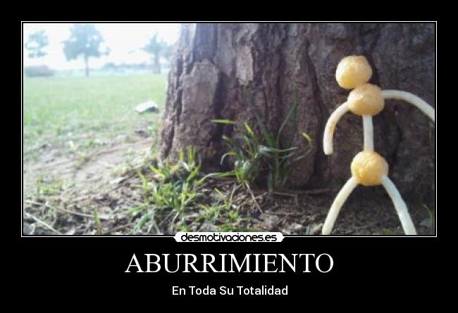 ABURRIMIENTO -