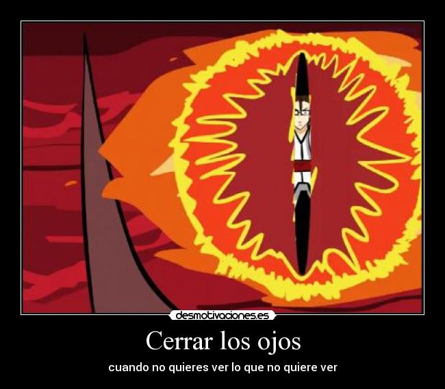 carteles ojo sauron mas aizen igual ayuda mutua brutality desmotivaciones