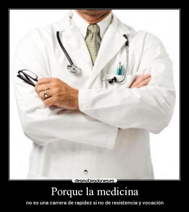 Porque la medicina - 