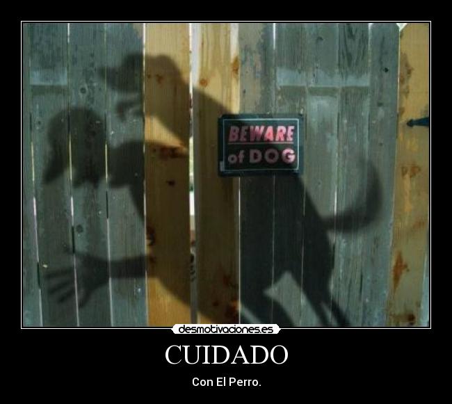 CUIDADO - 