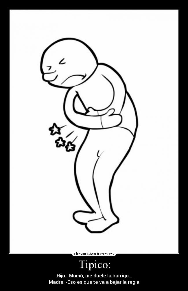 carteles hija madre dolor barriga regla desmotivaciones