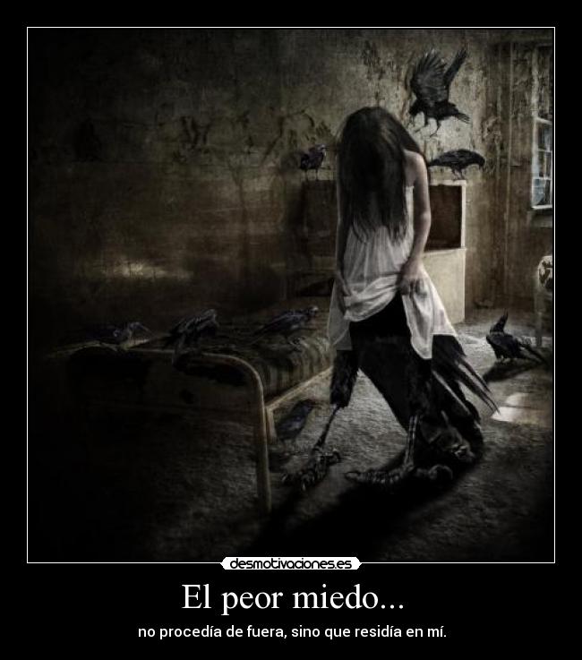 El peor miedo... - 