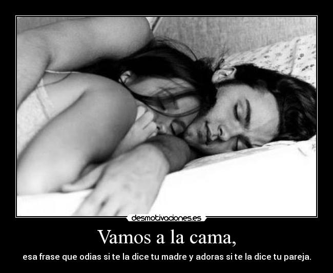 VAMOS A LA CAMA vamos a la cama: