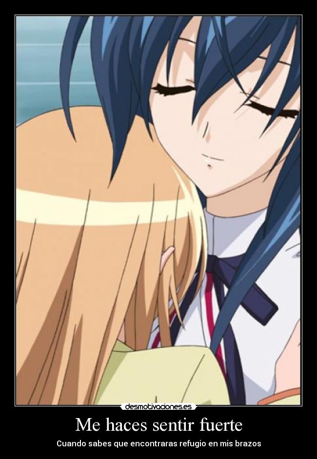 Me haces sentir fuerte -