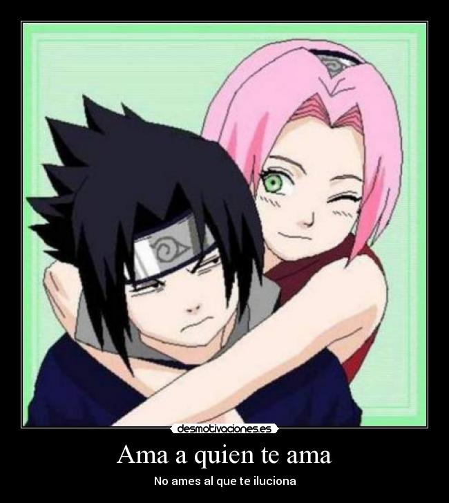 Ama a quien te ama - No ames al que te iluciona