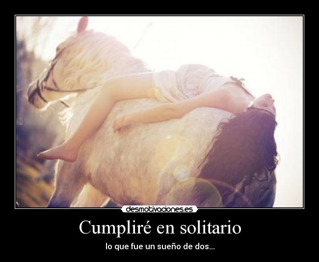 Cumpliré en solitario - 