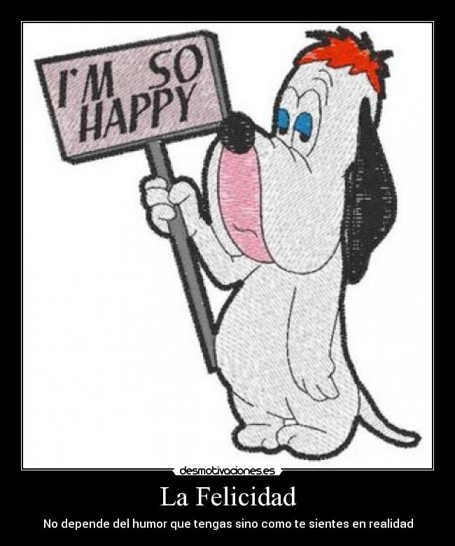 La Felicidad -