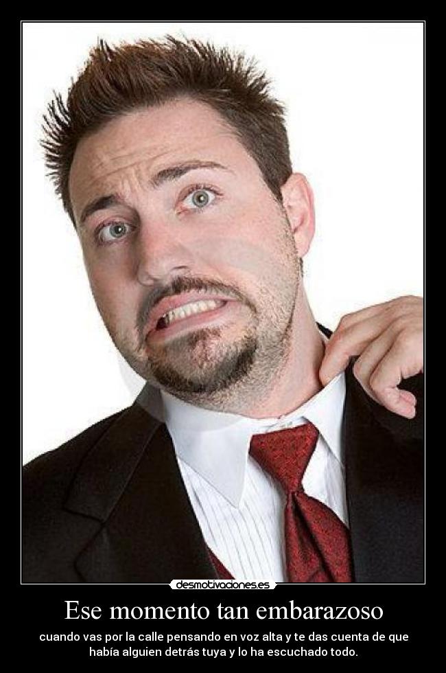 Ese momento tan embarazoso -