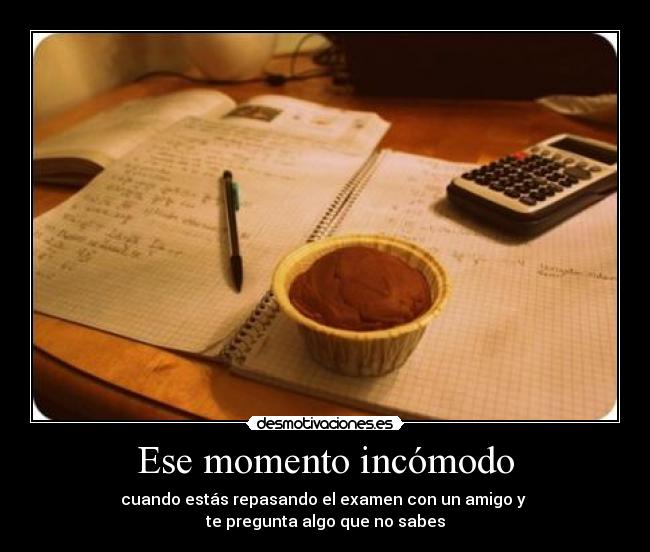 Ese momento incómodo -