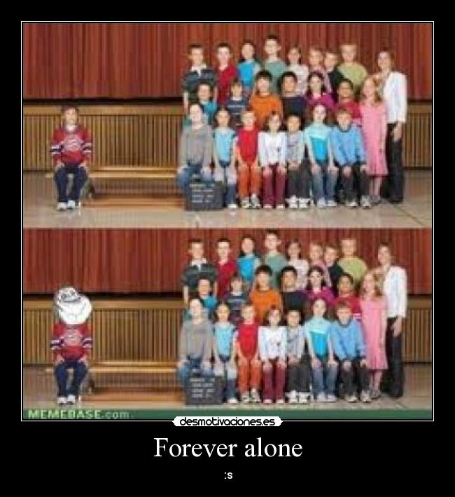 carteles forever alone desmotivaciones