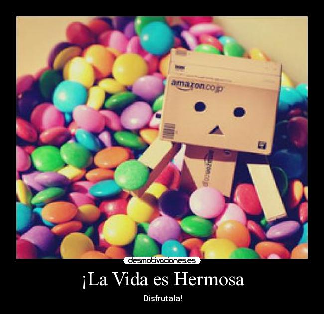 ¡La Vida es Hermosa - 
