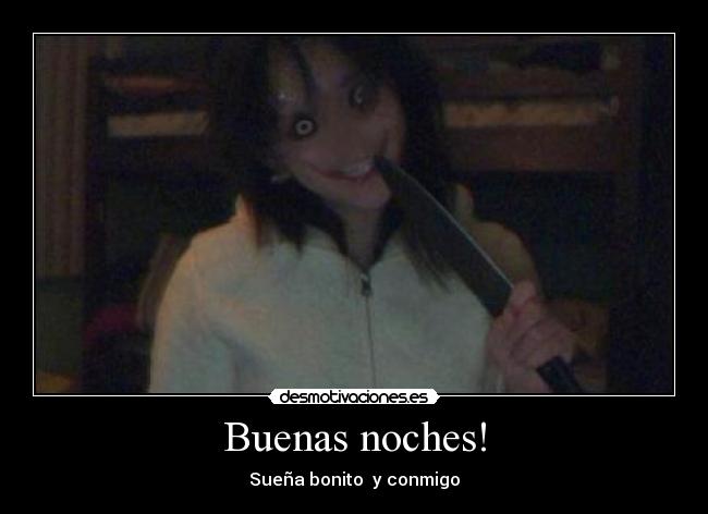 Buenas noches! - Sueña bonito y conmigo