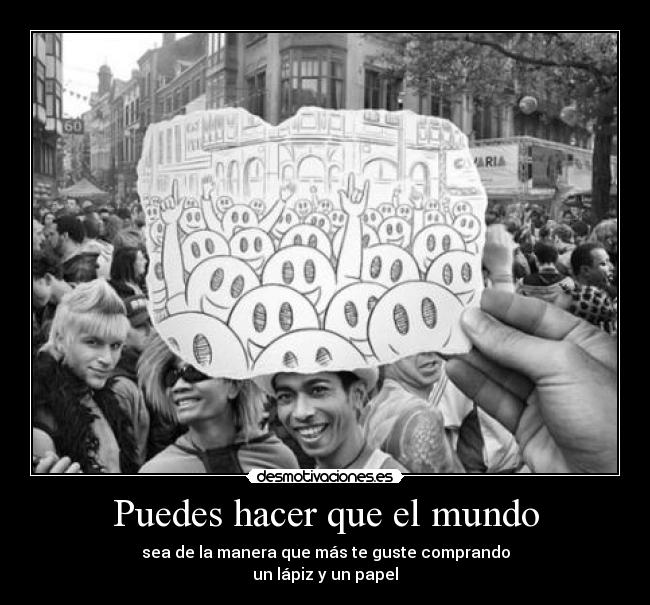 Puedes hacer que el mundo - 