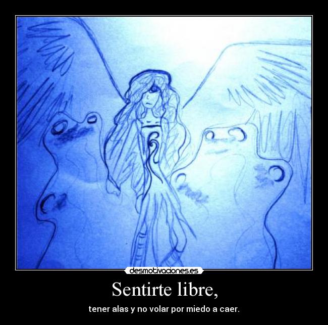 carteles sentirte libre desmotivaciones