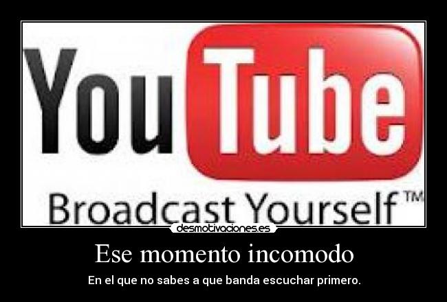 Ese momento incomodo -