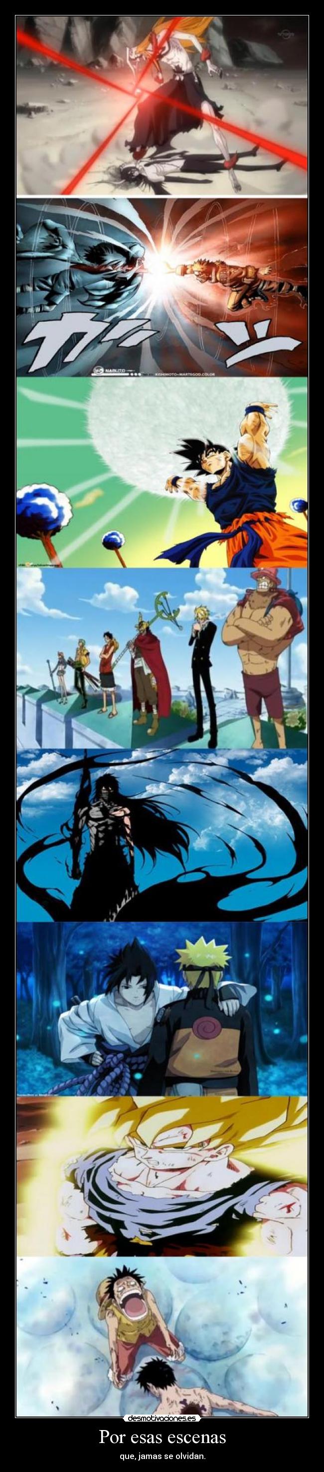 Por esas escenas - que, jamas se olvidan.