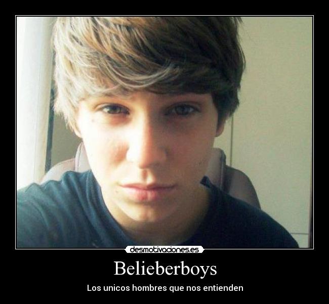 Belieberboys - Los unicos hombres que nos entienden