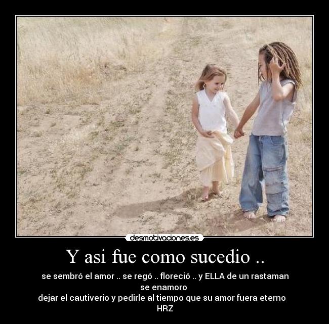 Y asi fue como sucedio .. - 