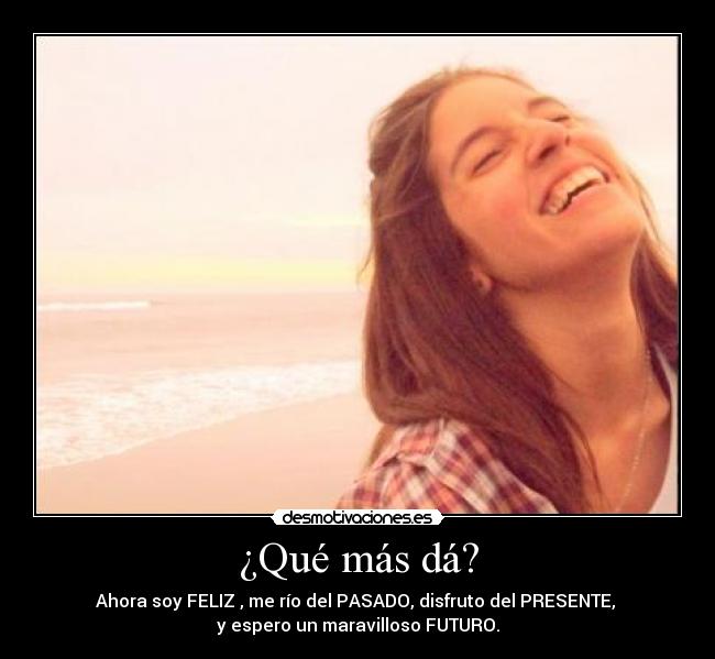 ¿Qué más dá? - 