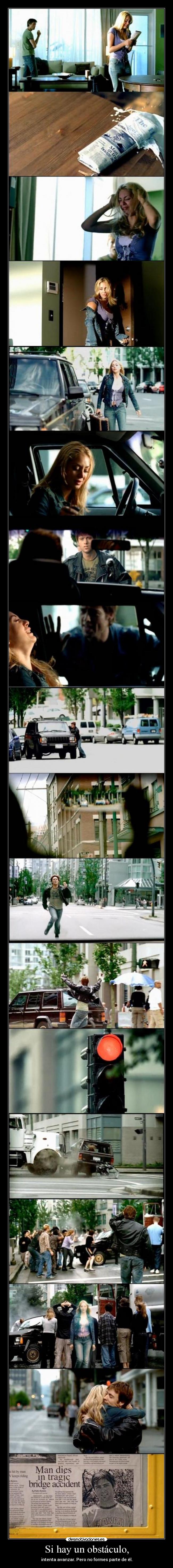 Si hay un obstáculo, - intenta avanzar. Pero no formes parte de él.