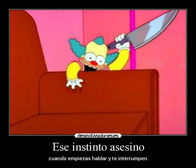 Ese instinto asesino - 