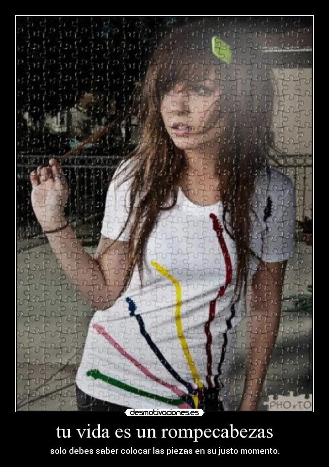 tu vida es un rompecabezas -