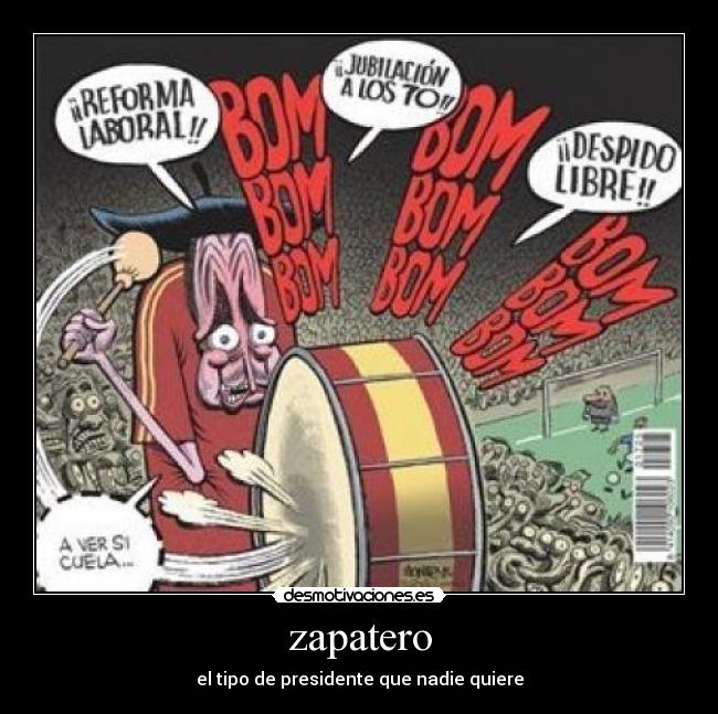 carteles zapatero desmotivaciones